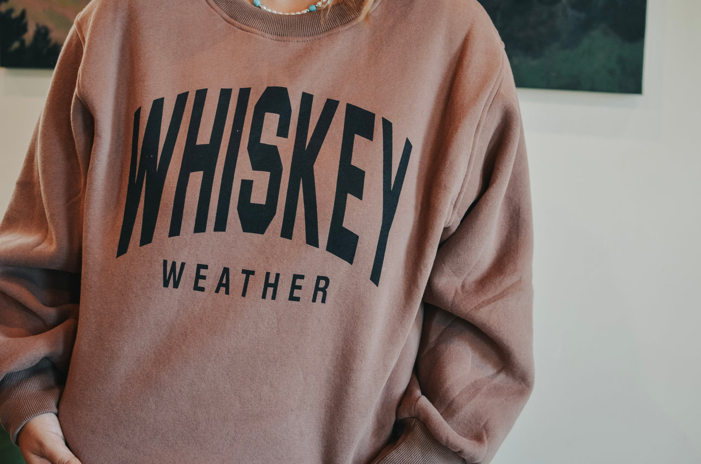 Whiskey Weather Crewneck