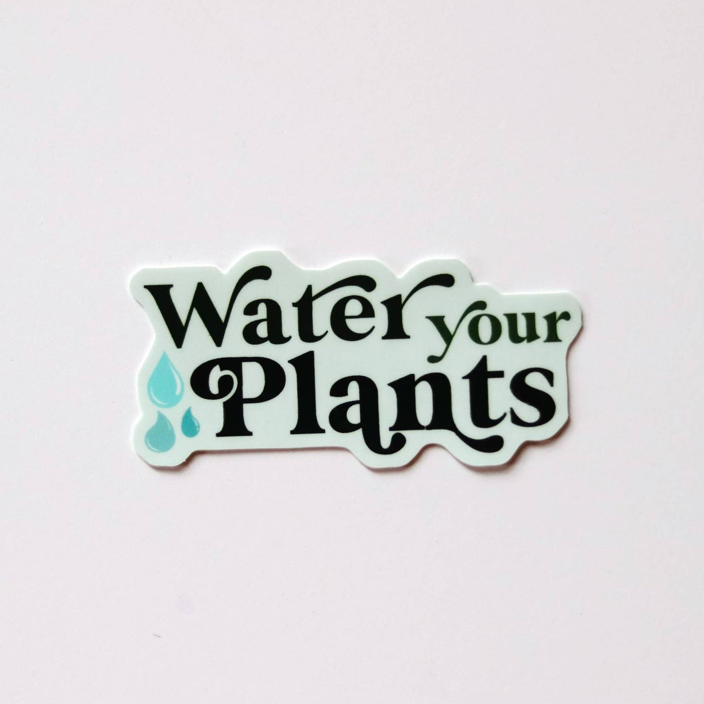 Water your Plants Sticker