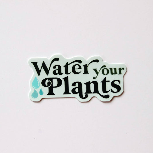 Water your Plants Sticker